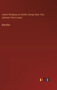 Title: Werther, Author: Johann Wolfgang Von Goethe