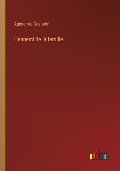 L'ennemi de la famille