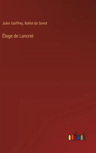 Title: ï¿½loge de Lancret, Author: Jules Guiffrey