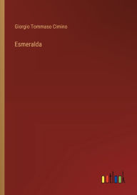 Title: Esmeralda, Author: Giorgio Tommaso Cimino