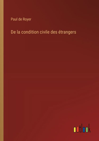 De la condition civile des ï¿½trangers