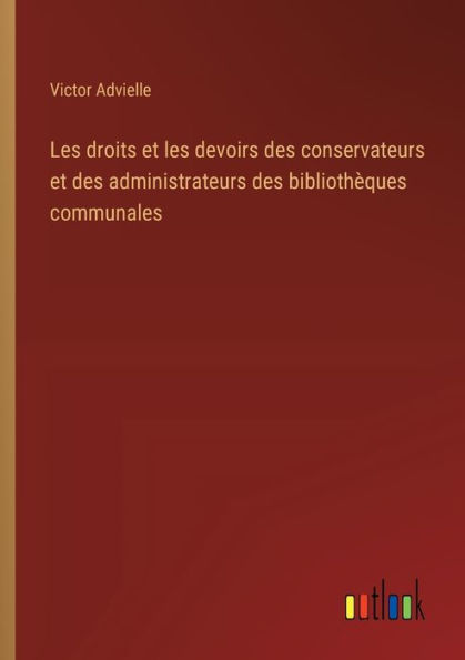 les droits et devoirs des conservateurs administrateurs bibliothï¿½ques communales