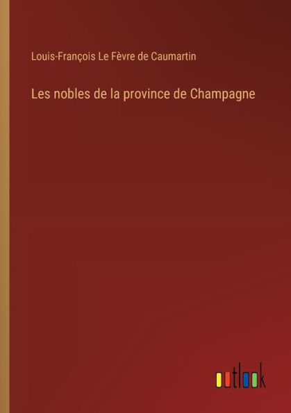 Les nobles de la province de Champagne