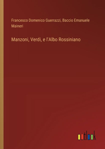 Manzoni, Verdi, e l'Albo Rossiniano