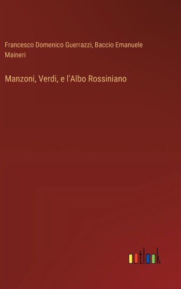 Manzoni, Verdi, e l'Albo Rossiniano