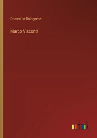 Title: Marco Visconti, Author: Domenico Bolognese