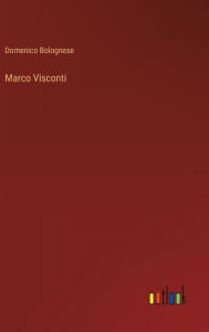 Title: Marco Visconti, Author: Domenico Bolognese