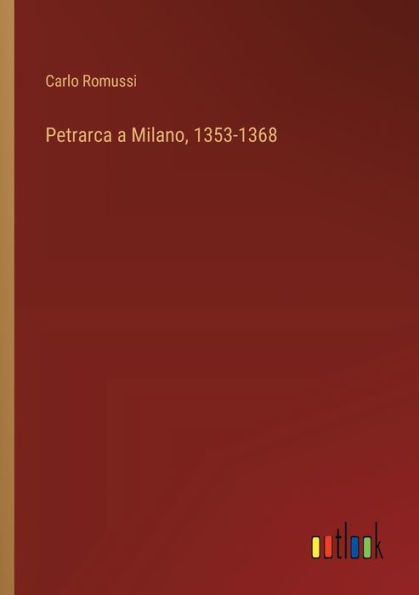 Petrarca a Milano, 1353-1368