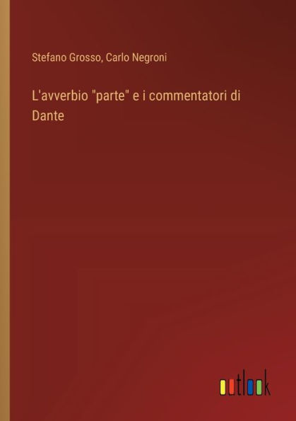 L'avverbio "parte" e i commentatori di Dante