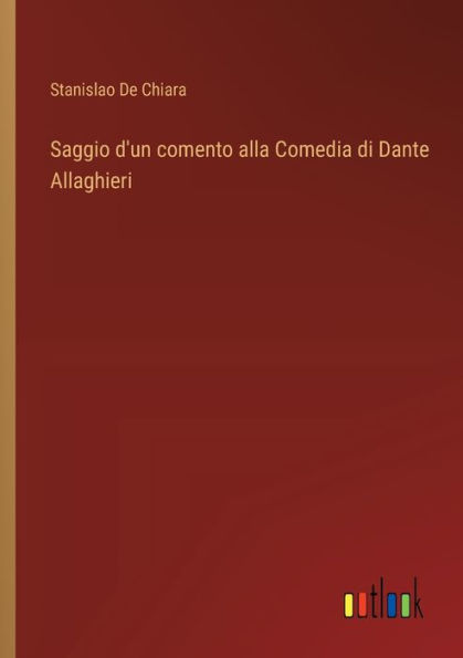 Saggio d'un comento alla Comedia di Dante Allaghieri