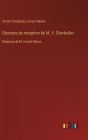 Discours de rï¿½ception de M. V. Cherbuliez: Rï¿½ponse de M. Ernest Renan
