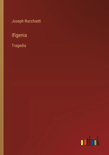 Ifigenia: Tragedia