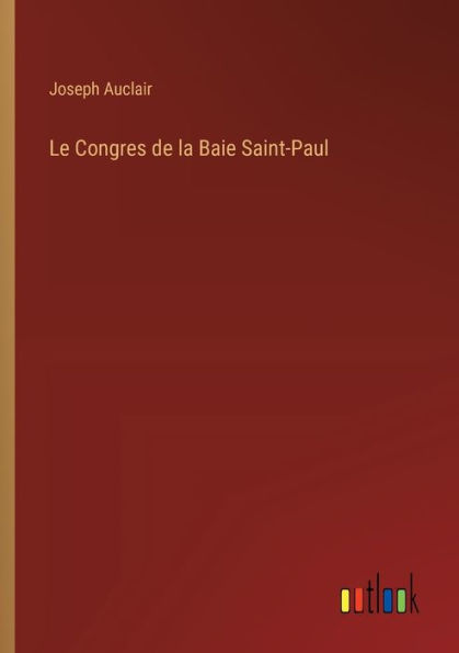 Le Congres de la Baie Saint-Paul