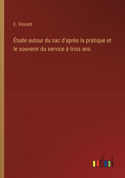 ï¿½tude autour du sac d'aprï¿½s la pratique et le souvenir service ï¿½ trois ans