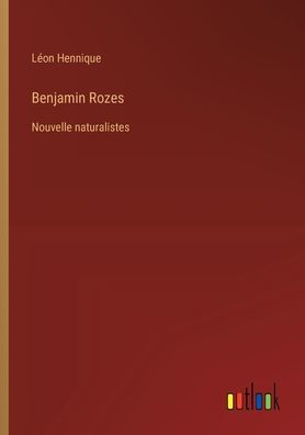 Benjamin Rozes: Nouvelle naturalistes