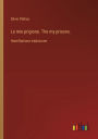 Le mie prigione. The my prisons.: Hamiltoniana traduzione