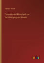 Theologie und Metaphysik zur Verstï¿½ndigung und Abwehr
