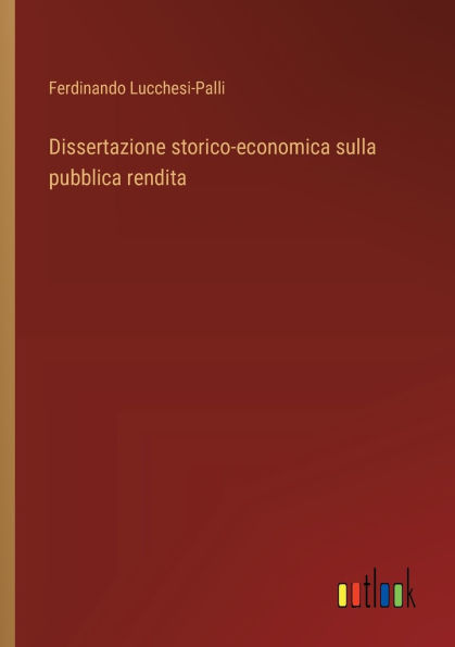 Dissertazione storico-economica sulla pubblica rendita