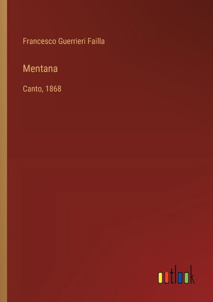 Mentana: Canto, 1868