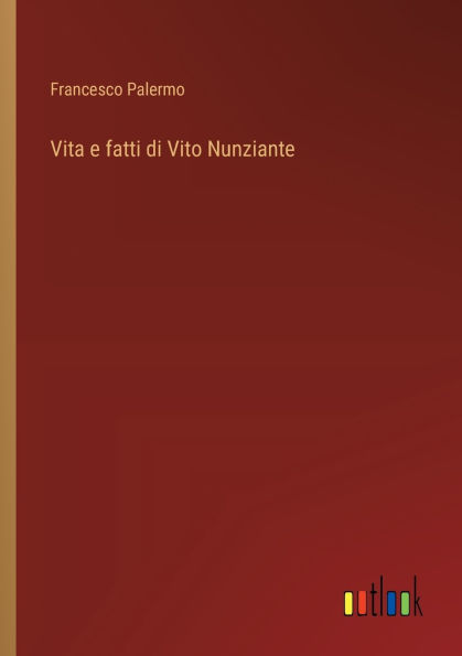 Vita e fatti di Vito Nunziante