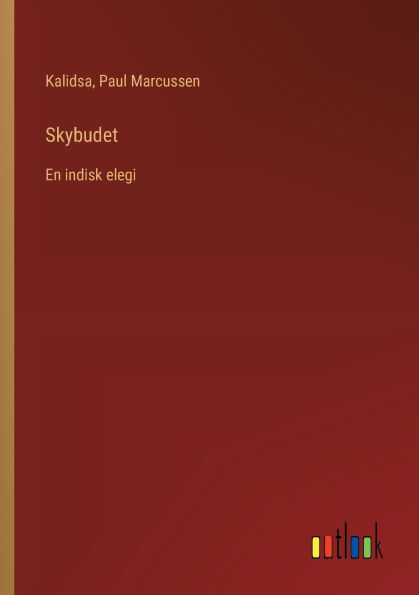 Skybudet: En indisk elegi