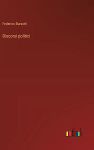 Title: Discorsi politici, Author: Federico Bursotti