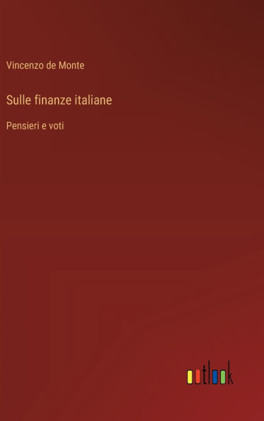 Sulle finanze italiane: Pensieri e voti