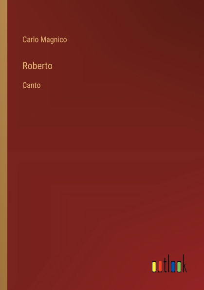 Roberto: Canto