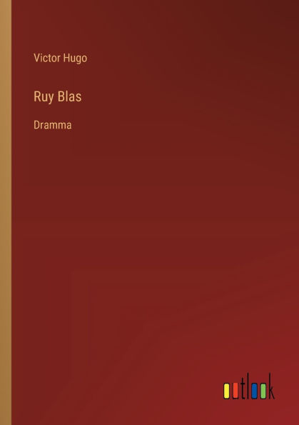 Ruy Blas: Dramma