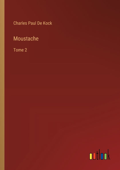 Moustache: Tome 2