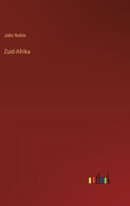 Title: Zuid-Afrika, Author: John Noble