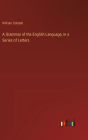 A Grammar of the English Language, in a Series of Letters