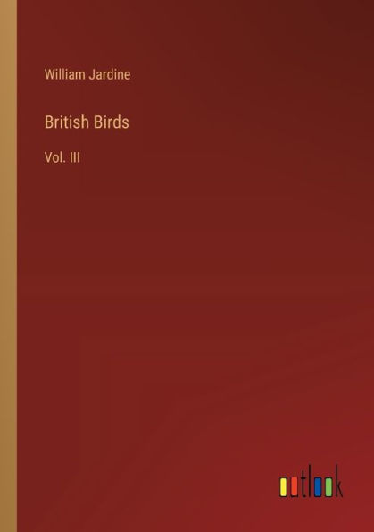 British Birds: Vol. III