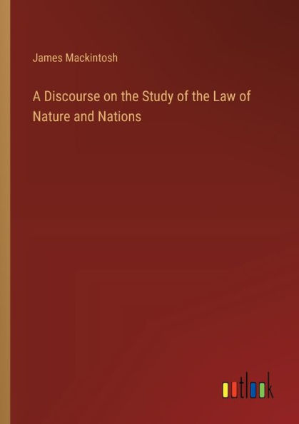 A Discourse on the Study of Law Nature and Nations