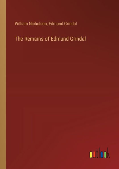 The Remains of Edmund Grindal