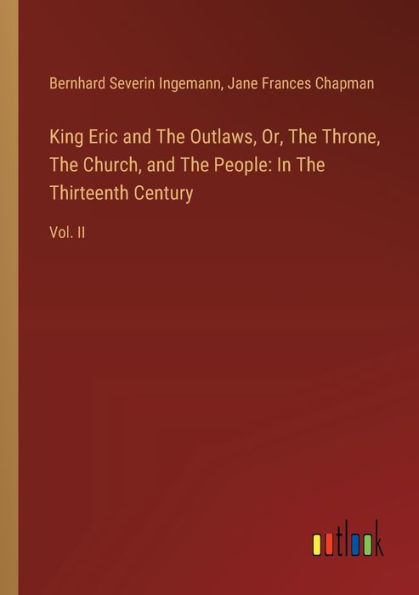 King Eric and The Outlaws, Or, Throne, Church