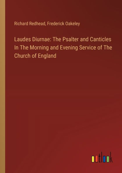 Laudes Diurnae: The Psalter and Canticles Morning Evening Service of Church England