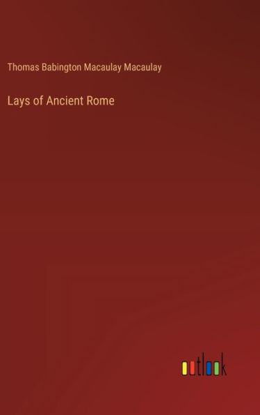 Lays of Ancient Rome