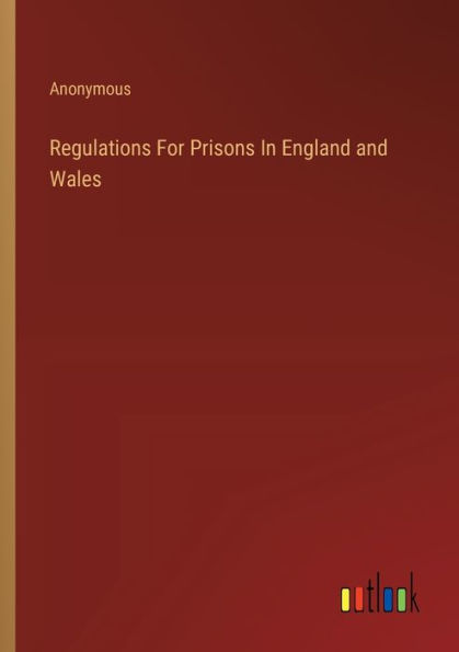 Regulations For Prisons England and Wales