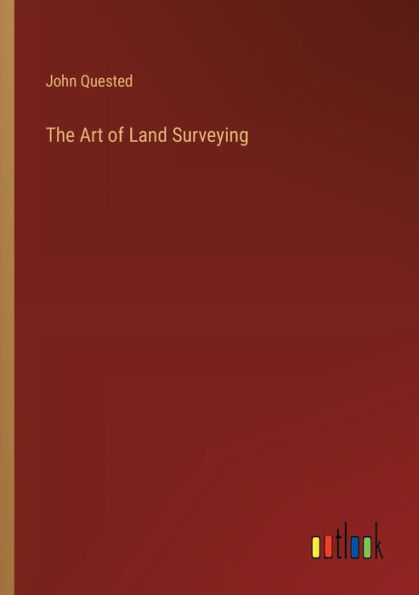 The Art of Land Surveying