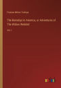 The Barnabys In America, or Adventures of The Widow Wedded: Vol. I