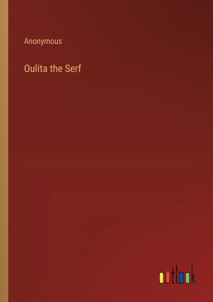 Oulita the Serf