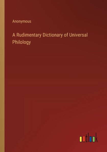 A Rudimentary Dictionary of Universal Philology