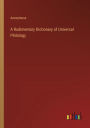 A Rudimentary Dictionary of Universal Philology