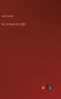 Six Lectures on Light