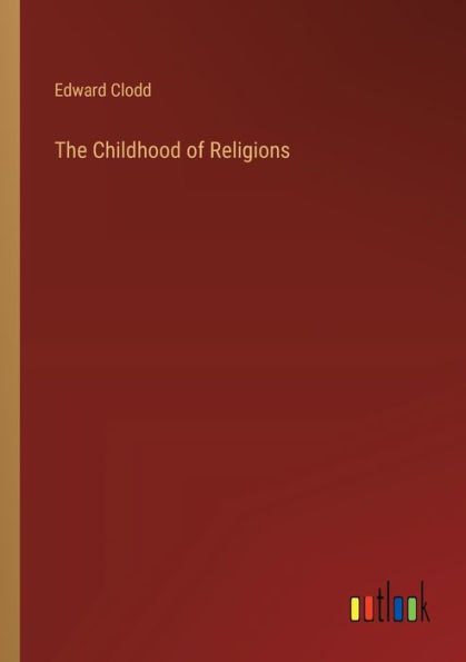 The Childhood of Religions