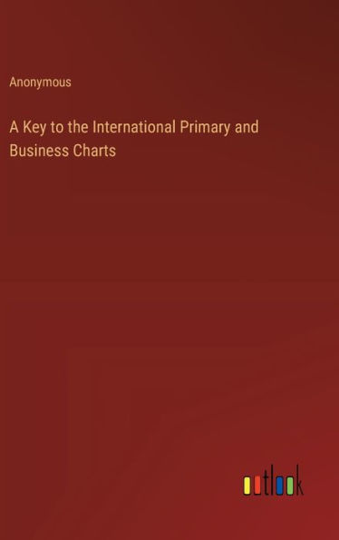 A Key to the International Primary and Business Charts