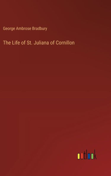 The Life of St. Juliana of Cornillon