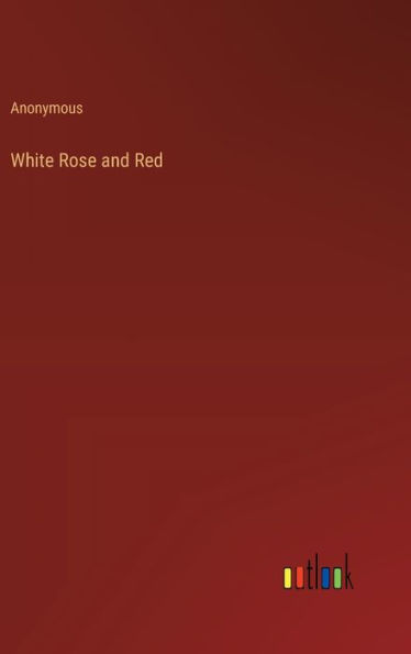 White Rose and Red