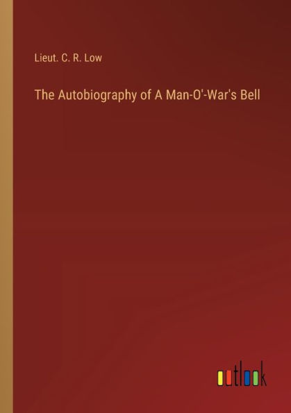 The Autobiography of A Man-O'-War's Bell